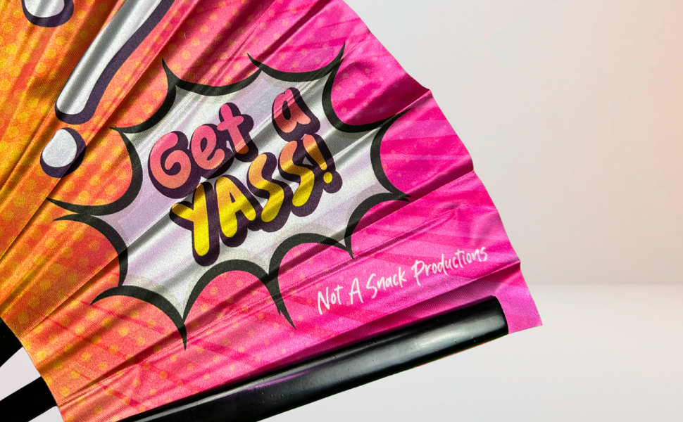 "Can I G.A.Y.? Get a YASS" Clack Fan – Limited Edition