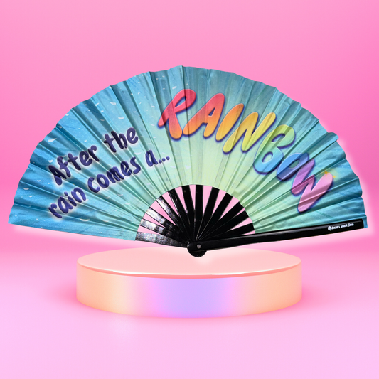 “After the Rain Comes a… RAINBOW” Clack Fan