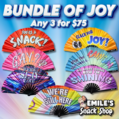 BUNDLE OF JOY: Any 3  Fans for $75