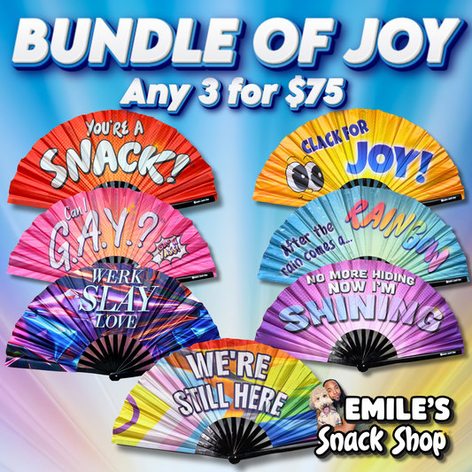 BUNDLE OF JOY: Any 3  Fans for $75