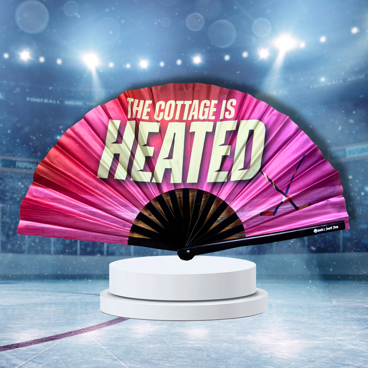 The Cottage Is Heated Clack Fan