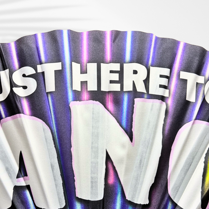 "Just Here to Dance" UV Clack Fan