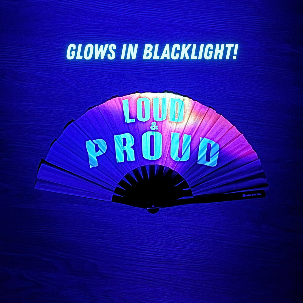 "Loud & Proud" UV Clack Fan