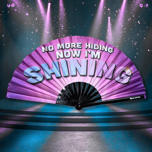 “No More Hiding — Now I’m SHINING” Clack Fan