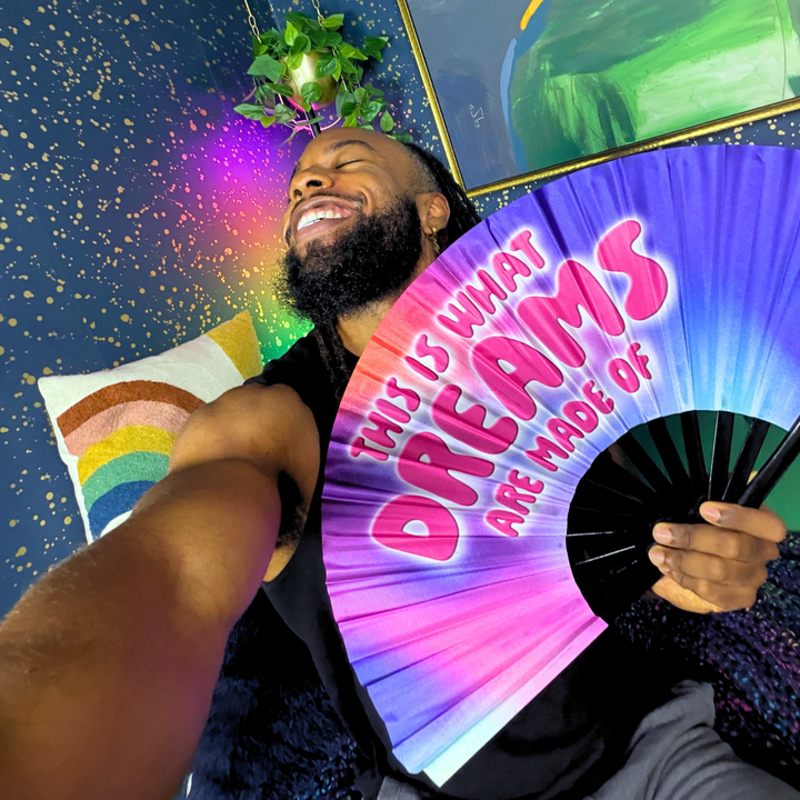 "This Is What Dreams Are Made Of" Clack Fan