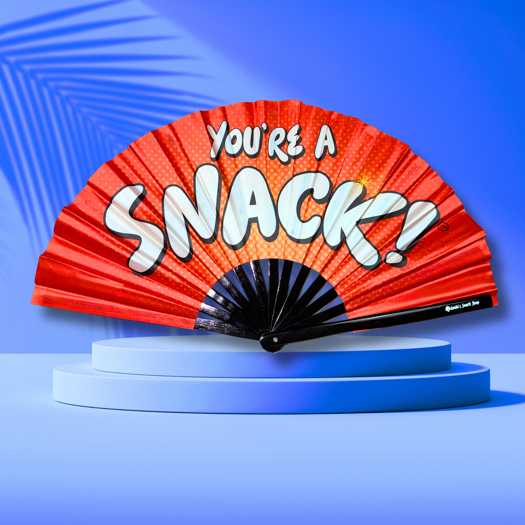 “You’re a SNACK!” Clack Fan