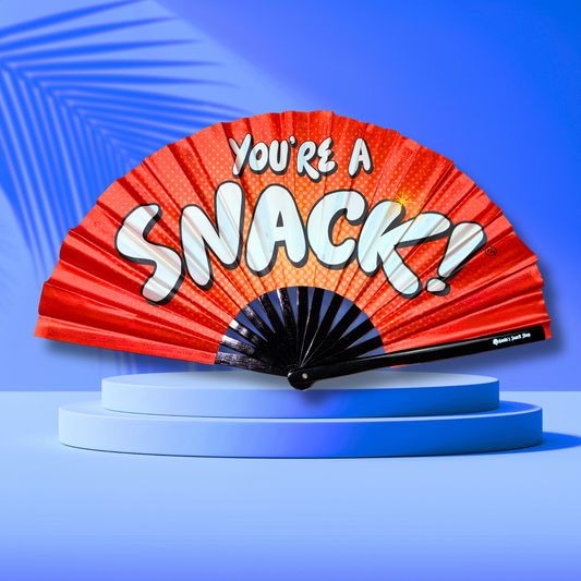 “You’re a SNACK!” Clack Fan