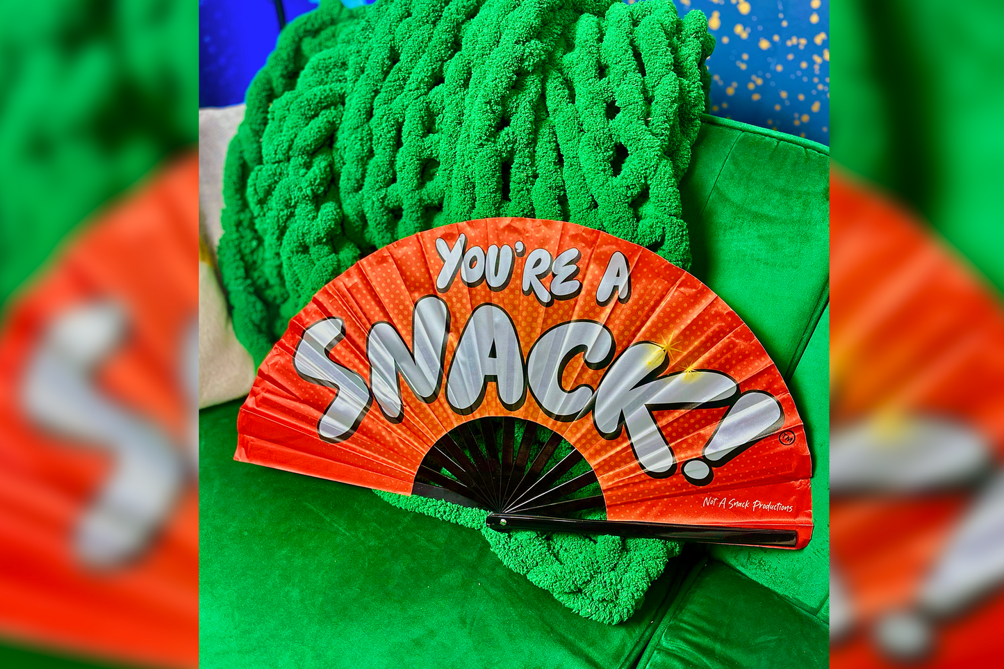 “You’re a SNACK!” Clack Fan
